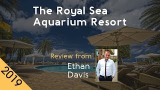 The Royal Sea Aquarium Resort 5⋆ Review 2019