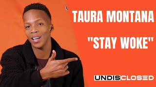 TAURA MONTANA “STAY WOKE” Official Lyrics \u0026 Meaning || UNDISCLOSED