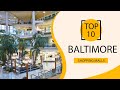 Top 10 Shopping Malls to Visit in Baltimore, Maryland | USA - English