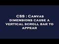 CSS : Canvas dimensions cause a vertical scroll bar to appear