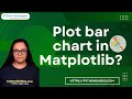 Learn How to Plot Bar Graph in Matplotlib | Matplotlib Bar Plot | Bar Graph using Python