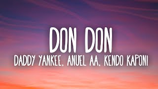 Daddy Yankee, Anuel AA & Kendo Kaponi - Don Don (Lyrics / Letra)