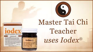 Tai Chi Master Uses Iodex