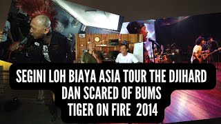 Segini loh Biaya Tour Asia Tiger on Fire 2014 #TheDJihard #scaredofbums