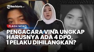 Ada 1 Pelaku Diduga Dihilangkan pada Kasus Vina Cirebon, Pengacara Korban Sebut Seharusnya Ada 4 DPO