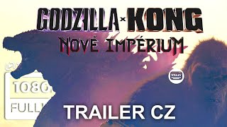 Godzilla x Kong: Nové impérium (2024) CZ HD trailer