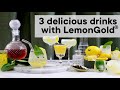 3 delicious drinks with Lemongold | Woolworths TASTE Magazine