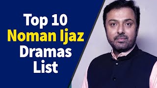 Top 10 Best Noman Ijaz Drama Serial List | Noman ijaz dramas 2020 | Top Pakistani drama | Dunk