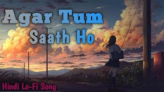Agar Tum Saath Ho | Hindi Mashup Song | Dj Song | Emotional Song