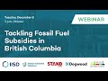 Webinar | Mengatasi Subsidi Bahan Bakar Fosil di British Columbia