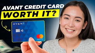 Avant Credit Card Review 2025 | Pros and Cons | Is Avant Credit Card Good?