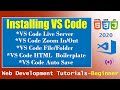 Web Development Tutorial: Installing VS Code & Live Server | Basic Setting 2020
