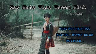 Tseem Xav Hais Tias Hlub  |  R-Lin Thoj  |  KARAOKE