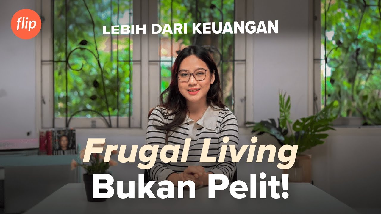 Memahami Gaya Hidup Frugal Living Ldk Youtube