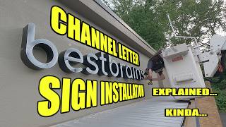 Channel Letter Sign Installation - Explained... Kinda...