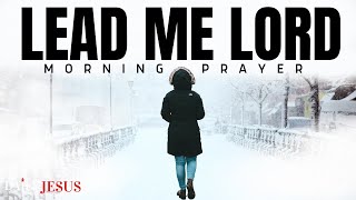 This Will Happen When You Allow God To Lead You (Morning Devotional And Prayer)