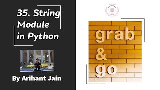 35. String Module in Python || Python Tutorial || By Arihant Jain || Study Material