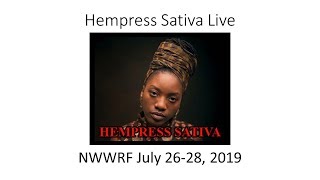 Hempress Sativa Live At Northwest World Reggae Festival NWWRF 2019