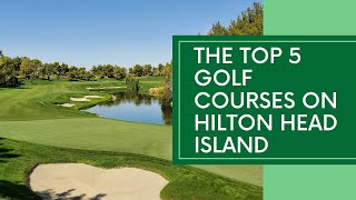 Top 5 Golf Courses In Hilton Head