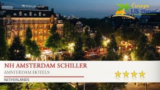 NH Amsterdam Schiller - Amsterdam Hotels, Netherlands