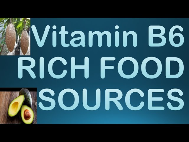 Vitamin B6 Sources Functions And Deficiency | Informacionpublica.svet ...