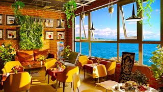Beach Cafe Ambience ☕ Bossa Nova Music with Ocean Wave Sounds & Seaside Coffee Shop for Good Mood