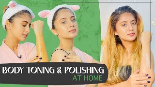 My Body Toning & Polishing Routine At Home | Arishfa Khan