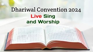 Saturday Evening Dhariwal Convention Live Sing and Worship 2024