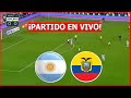 🔴 ARGENTINA vs ECUADOR EN VIVO 🔴 EN VIVO JUEGA MESSI AMISTOSO PREVIO LA COPA AMERICA🏆