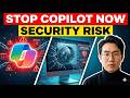 Stop Using Microsoft Copilot (The Security Risks Are Real)