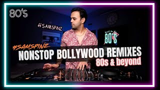 SAM SPINZ - 80s & BEYOND NONSTOP BOLLYWOOD MASHUPS (CLASSICS) - 12