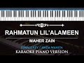 Rahmatun Lil'alameen - Maher Zain ( FEMALE KEY - KARAOKE PIANO )