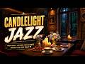 Candlelight Jazz Lounge | Smooth Piano Music for Study, Work & Relax
