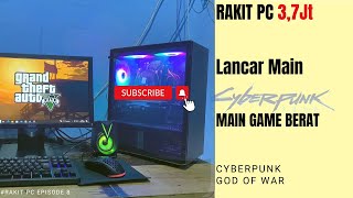 Rakit Pc 3 Juta Lancar Main Geme Berat