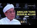 USTAZ AHMAD RIZAM - AMALAN YANG ALLAH PALING SAYANG