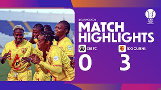 HIGHLIGHTS | CBE FC 🆚 EDO Queens | Matchday 1 | #CAFWCL2024