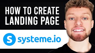 How To Create a Landing Page With Systeme.io (Landing Page & Email Marketing Setup)