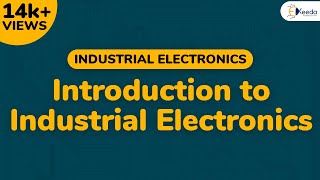 Introduction to Industrial Electronics - Semiconductor Devices - Industrial Electronics