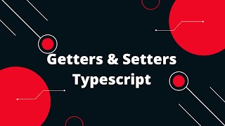 Typescript Tutorial #27 Getters & Setters Typescript