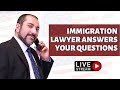 US LIVE: Immigration Lawyer answers your questions | I.S.Law Firm | 19.01.23