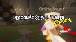 DeaconMC KINGDOM SERVER trailer!