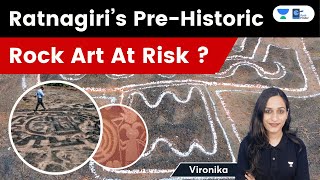 Ratnagiri’s Pre-Historic Rock Art At Risk? Explained by Vironika