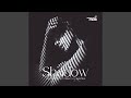 Shadow