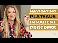 What To Do When Your Patient Doesn't Make Progress