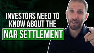Investors Need to Know about the NAR Settlement