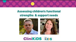 Autism Webinar: Assessing Children's Functional Strengths and Support Needs