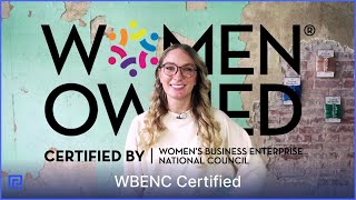 We are officially a WBENC-Certified Women’s Business Enterprise!