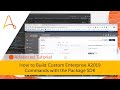 How to Build Custom Enterprise A2019 Commands with the New Package SDK | Automation Anywhere