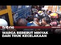 Truk Kontainer Terguling, Warga Rebutan Minyak Goreng! | Kabar Siang tvOne