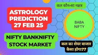 Nifty Banknifty Astrology prediction expiry 27 Feb 25